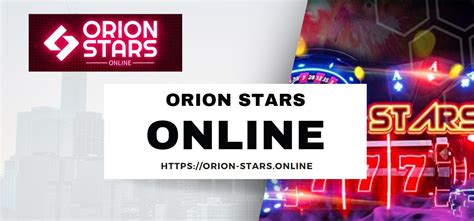 <strong>Orion Stars</strong> is a software company that caters to large distributors. . Play orion stars online no download